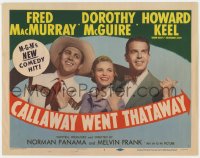 3b072 CALLAWAY WENT THATAWAY TC 1951 Fred MacMurray, Dorothy McGuire & Howard Keel pointing thumbs!