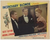 3b479 INCENDIARY BLONDE LC #2 1945 Albert Dekker between Betty Hutton & Arturo De Cordova!