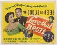 3b213 LOVE THAT BRUTE TC 1950 hilarious love story of beauty Jean Peters & brute Paul Douglas!