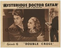 3b522 MYSTERIOUS DOCTOR SATAN chapter 6 LC 1940 c/u of Robert Wilcox & Ella Neal, Double Cross!