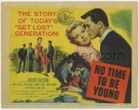 3b234 NO TIME TO BE YOUNG TC 1957 1st Robert Vaughn, too old to be teens, too young to be adults!