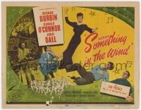 3b283 SOMETHING IN THE WIND TC 1947 great images of pretty Deanna Durbin & Donald O'Connor!