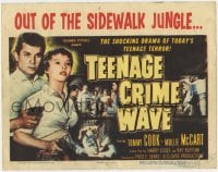 3b305 TEEN-AGE CRIME WAVE TC 1955 bad girls & guns, shocking drama of today's teenage terror!
