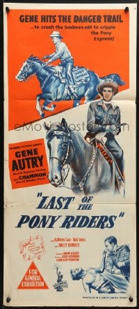 3c385 LAST OF THE PONY RIDERS Aust daybill 1953 Gene Autry hits the danger trail w/his horse Champion!