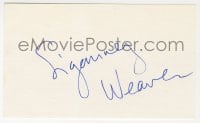 3d390 SIGOURNEY WEAVER signed 3x5 index card 1980s it can be framed & displayed with a repro!