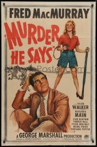 3j591 MURDER HE SAYS 1sh 1945 classic Fred MacMurray hillbilly killer-diller, great art!