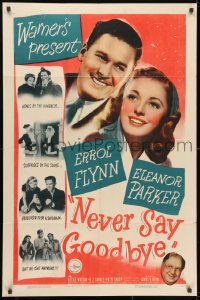 3j607 NEVER SAY GOODBYE 1sh 1946 Errol Flynn, Eleanor Parker, Lucile Watson & Forrest Tucker!