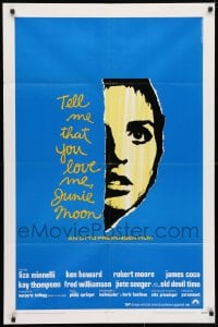 3j885 TELL ME THAT YOU LOVE ME JUNIE MOON 1sh 1970 Otto Preminger, art of Liza Minnelli!