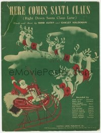3m315 HERE COMES SANTA CLAUS sheet music 1947 Gene Autry, art of Saint Nick riding on his sleigh!