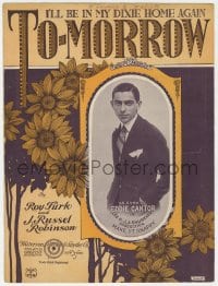 3m341 MAKE IT SNAPPY stage play sheet music 1923 Cantor, I'll Be in My Dixie Home Again Tomorrow