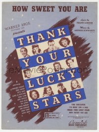 3m395 THANK YOUR LUCKY STARS sheet music 1943 Errol Flynn, Bogart, Bette Davis, How Sweet You Are!