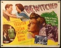 3p734 BEWITCHED style B 1/2sh 1945 Phyllis Thaxter is a cruel love-killer and darling of society!