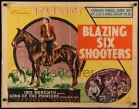 3p737 BLAZING 6 SHOOTERS 1/2sh 1940 Charles Starrett rides a bullet studded trail of flaming justice!