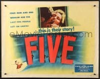 3p789 FIVE 1/2sh 1951 Arch Oboler, post-apocalyptic sci-fi about 5 survivors, but only one woman!