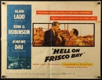 3p813 HELL ON FRISCO BAY 1/2sh 1956 Alan Ladd, Edward G. Robinson, Joanne Dru, San Francisco!