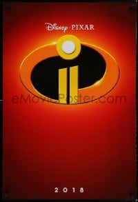 3r766 INCREDIBLES 2 advance DS 1sh 2018 Disney/Pixar, Nelson, Hunter, wacky, coming in 2018!