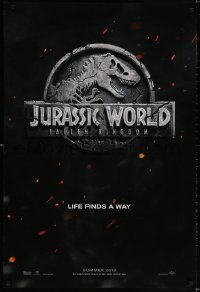 3r789 JURASSIC WORLD: FALLEN KINGDOM teaser DS 1sh 2018 classic T-Rex logo, life finds a way!
