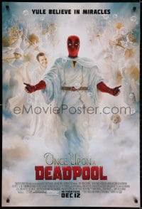 3r849 ONCE UPON A DEADPOOL style B advance DS 1sh 2018 Ryan Reynolds, wacky heavenly image!