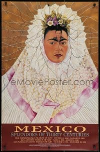 3r283 MEXICO SPLENDORS OF THIRTY CENTURIES 25x39 museum/art exhibition 1990 Frida Kahlo portrait!