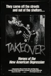 3r943 TAKEOVER 24x36 1sh 1991 New American Depression, off the streets and out of the shelters!