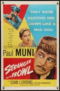 3t820 STRANGER ON THE PROWL 1sh 1953 Paul Muni is being hunted down like a mad dog!
