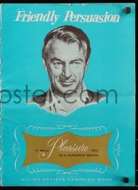 3w041 FRIENDLY PERSUASION pressbook 1956 Gary Cooper in a movie that will pleasure you in 100 ways!