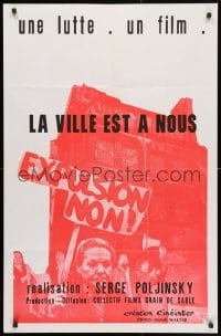 3y478 LA VILLE EST A NOUS French 26x39 1976 Serge Poljinsky, protest image by Annie Walter!