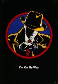 3z613 DICK TRACY teaser DS 1sh 1990 Walt Disney, art of detective Warren Beatty, I'm On My Way!