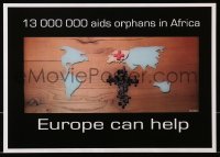 3z337 EUROPE CAN HELP 12x17 special poster 1990s 13,000,000 AIDS orphans in Africa, Europe can help!