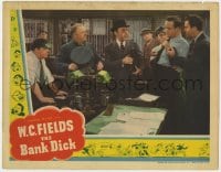 4a230 BANK DICK LC 1940 W.C. Fields & bank examiner Franklin Pangborn watch Grady Sutton seized!