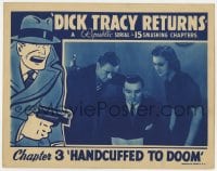 4a367 DICK TRACY RETURNS chapter 3 LC 1938 Ralph Byrd, Lynne Roberts, Handcuffed to Doom!
