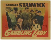 4a458 GAMBLING LADY LC R1942 Joel McCrea standing between Barbara Stanwyck & Claire Dodd!