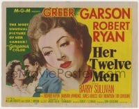 4a048 HER TWELVE MEN TC 1954 the most unusual picture of Greer Garson's career, Robert Ryan