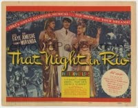 4a167 THAT NIGHT IN RIO TC 1941 Don Ameche between pretty Alice Faye & Carmen Miranda, very rare!