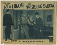 4a964 WHISPERING SHADOW chapter 5 LC 1933 Bela Lugosi in the border, serial, Wanted for MURDER!
