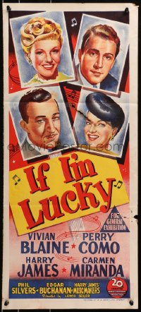 4c628 IF I'M LUCKY Aust daybill 1946 Vivan Blaine, Perry Como, Carmen Miranda, Harry James, art!