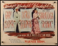4f728 SARATOGA TRUNK style B 1/2sh 1945 full-length Gary Cooper & Ingrid Bergman, by Edna Ferber!