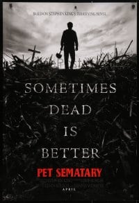 4g833 PET SEMATARY teaser DS 1sh 2019 Stephen King horror thriller remake, sometimes dead is better!
