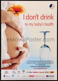 4g099 I DON'T DRINK TO MY BABY'S HEALTH Polish 12x17 2000s 9 months with no alcohol!