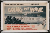 4h164 GOING MY WAVE linen 9x15 special poster 1962 John Severson's all-new color surf movie, rare!