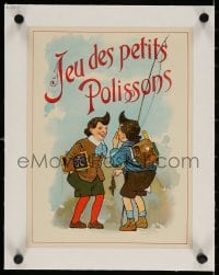 4h167 JEU DES PETITS POLISSONS linen 9x12 French special poster 1900s art of children playing!
