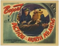 4k194 ACTION IN THE NORTH ATLANTIC LC 1943 c/u of Humphrey Bogart, Alan Hale & Raymond Massey!