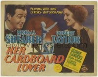 4k163 HER CARDBOARD LOVER TC 1942 Norma Shearer, Robert Taylor, playing with love is risky but fun!
