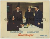 4k253 HUMORESQUE LC #4 1946 tense Joan Crawford, John Garfield, Oscar Levant & Joan Chandler!