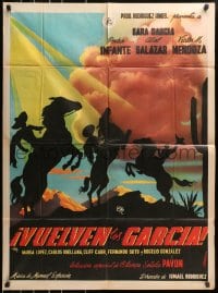 4k110 VUELVEN LOS GARCIA! Mexican poster 1947 art of 3 men on horses by Juanino Renau Berenguer!