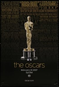 4r508 79TH ANNUAL ACADEMY AWARDS 1sh 2007 cool image of Oscar statue & famous quotes!