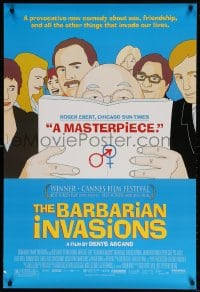 4r542 BARBARIAN INVASIONS DS 1sh 2003 a comedy about all things that invade our lives!