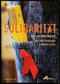 4r428 SOLIDARITAT IST ANSTECKEND 17x23 German special poster 2000s HIV/AIDS, red ribbon & roofer!