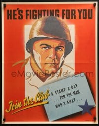 4r005 HE'S FIGHTING FOR YOU 22x28 WWII war poster 1943 stamp a day for the man away, art of soldier