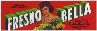 4s109 FRESNO BELLA 4x13 crate label 1970s California quality fruits from Fresno, sexy art!